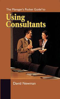 Cover image for The Manager's Pocket Guide to Using Consultants