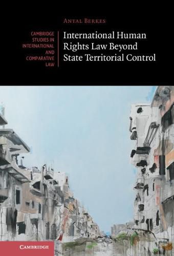 Cover image for International Human Rights Law Beyond State Territorial Control