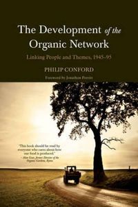 Cover image for The Development of the Organic Network: Linking People and Themes, 1945-95