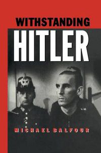 Cover image for Withstanding Hitler in Germany 1933-45