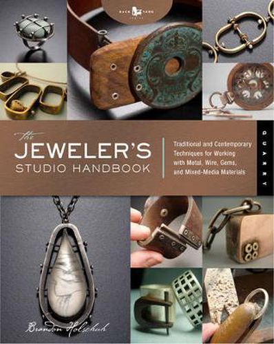 Cover image for The Jeweler's Studio Handbook: Traditional and Contemporary Techniques for Working with Metal and Mixed Media Materials