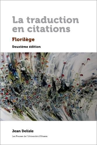 La traduction en citations: Florilege