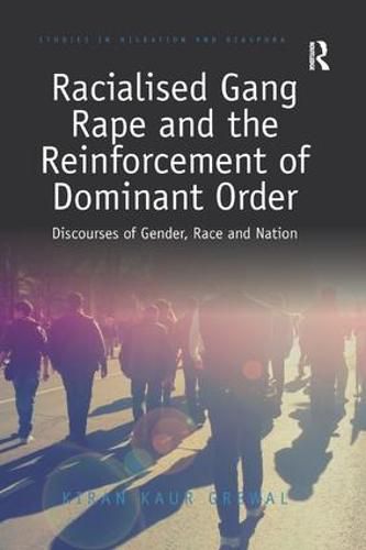 Cover image for Racialised Gang Rape and the Reinforcement of Dominant Order: Discourses of Gender, Race and Nation
