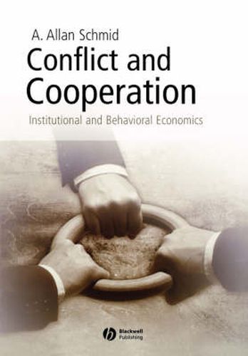 Cover image for Conflict and Cooperation: Institutional and Behavioral Economics