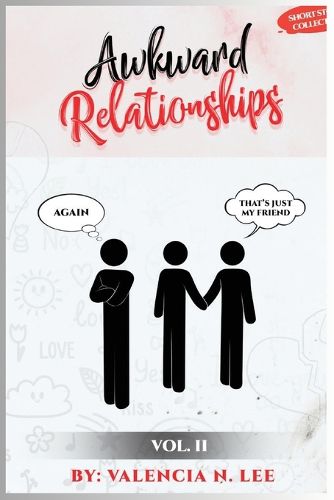 Cover image for Awkward Relationships Short Story Collection Vol. II