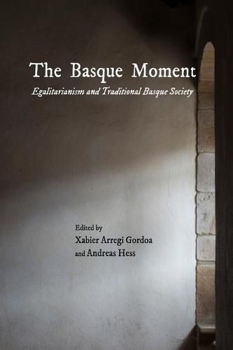 Cover image for The Basque Moment: Egalitarianism and Traditional Basque Society