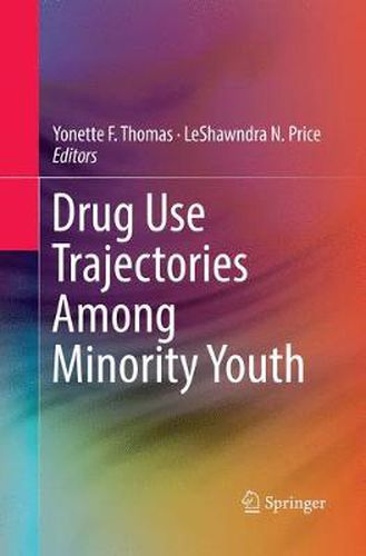 Cover image for Drug Use Trajectories Among Minority Youth