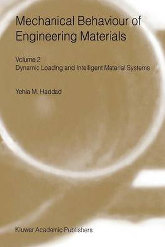 Cover image for Mechanical Behaviour of Engineering Materials: Volume 2: Dynamic Loading and Intelligent Material Systems