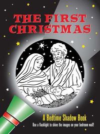 Cover image for The First Christmas Bedtime Shadow Book