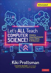 Cover image for Let's All Teach Computer Science!