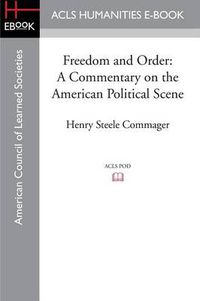 Cover image for Freedom and Order: A Commentary on the American Political Scene