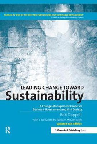 Cover image for Leading Change Toward Sustainability: A Change-Management Guide for Business, Government and Civil Society
