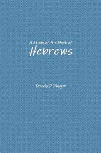 A Study of the Book of Hebrews