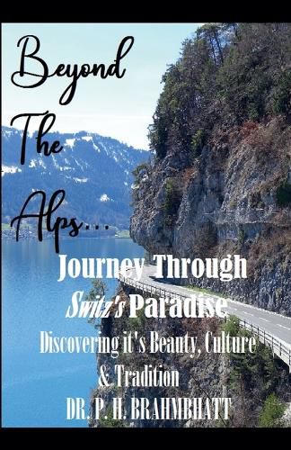 Cover image for Beyond The Alps...-Journey Through -Switz's Paradise