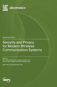 Cover image for Security and Privacy for Modern Wireless Communication Systems