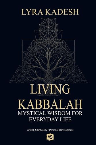 Cover image for Living Kabbalah - Mystical Wisdom for Everyday Life