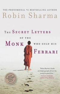 Cover image for The Secret Letters of the Monk Who Sold His Ferrari