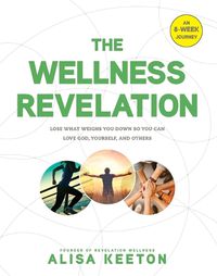 Cover image for Wellness Revelation, The