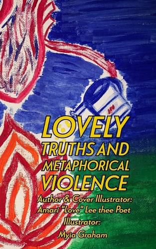 Cover image for Lovely Truths And Metaphorical Violence