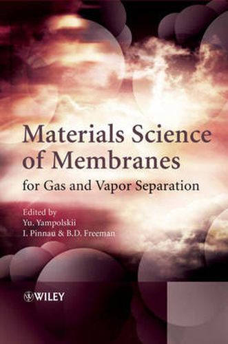 Cover image for Materials Science of Membranes for Gas and Vapor Separation