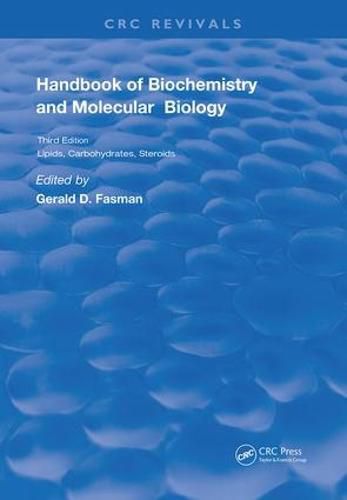 Cover image for Handbook of Biochemistry and Molecular Biology: Lipids, Carbohydrates, Steroids