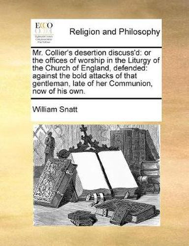 Cover image for Mr. Collier's Desertion Discuss'd