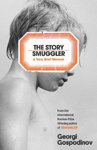 Cover image for The Story Smuggler: A Very Brief Memoir