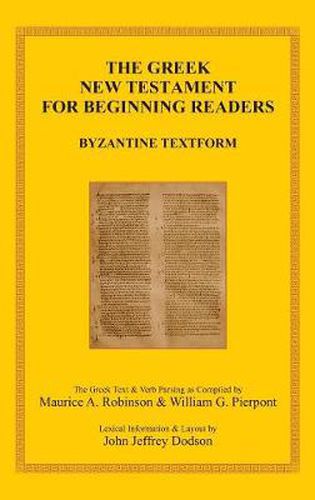 Cover image for The Greek New Testament for Beginning Readers: Byzantine Textform & Verb Parsing