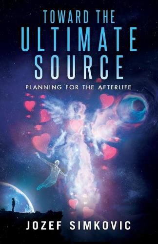 Cover image for Toward the Ultimate Source: Planning for the Afterlife