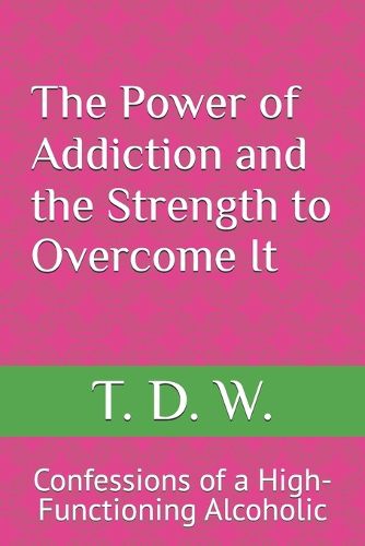 The Power of Addiction and the Strength to Overcome It