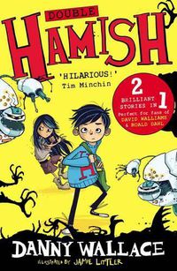 Cover image for Double Hamish: Hamish and the Worldstoppers and Hamish and the Never People