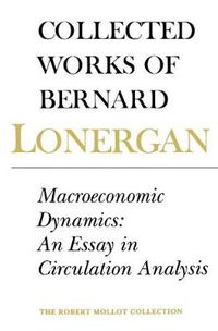 Cover image for Macroeconomic Dynamics: An Essay in Circulation Analysis, Volume 15