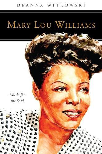 Cover image for Mary Lou Williams: Music for the Soul