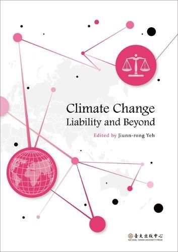 Cover image for Climate Change Liability and Beyond