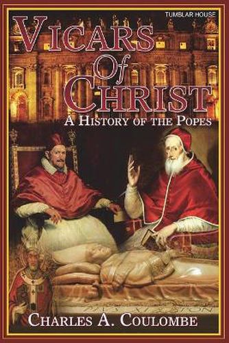 Cover image for Vicars of Christ: A History of the Popes