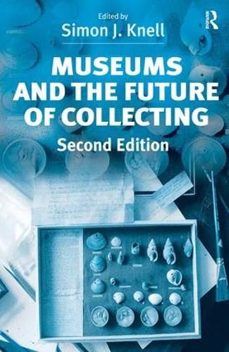 Cover image for Museums and the Future of Collecting