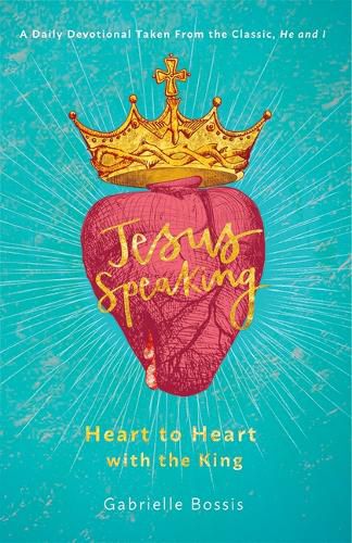 Cover image for Jesus Speaking: Heart to Heart with the King