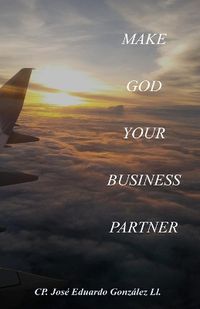 Cover image for Make God Your Business Partner
