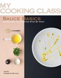 Cover image for My Cooking Class Sauce Basics