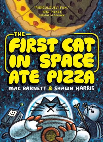 Cover image for The First Cat in Space Ate Pizza