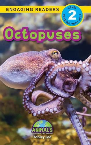 Octopuses: Animals That Make a Difference! (Engaging Readers, Level 2)