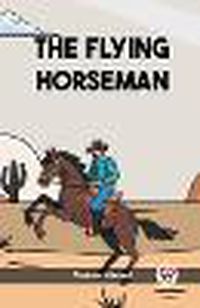 Cover image for The Flying Horseman (Edition2023)