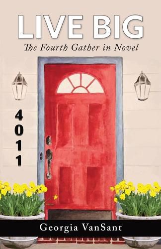 Cover image for Live Big: The Fourth Gather in Novel