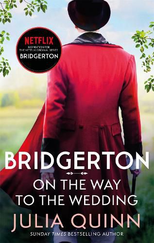 Cover image for Bridgerton: On The Way To The Wedding (Bridgertons Book 8): Inspiration for the Netflix Original Series Bridgerton