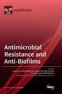 Cover image for Antimicrobial Resistance and Anti-Biofilms