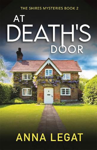 Cover image for At Death's Door: The Shires Mysteries 2: A twisty and gripping cosy mystery