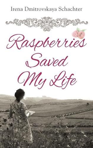 Cover image for Raspberries Saved My Life