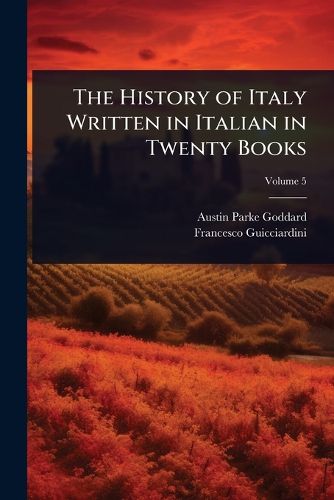 Cover image for The History of Italy Written in Italian in Twenty Books