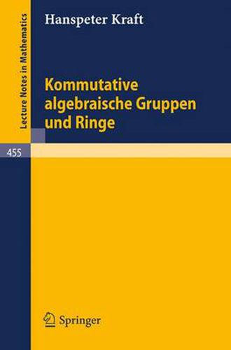 Cover image for Kommutative Algebraische Gruppen Und Ringe