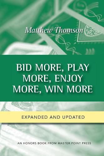 Cover image for Bid More, Play More, Enjoy More, Win More: Second Edition